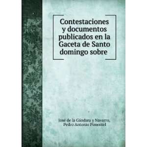   .: Pedro Antonio Pimentel JosÃ© de la GÃ¡ndara y Navarro: Books