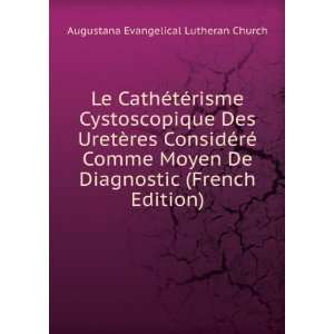   (French Edition) Augustana Evangelical Lutheran Church Books