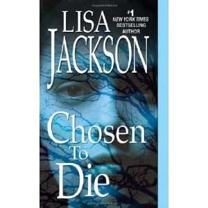  Chosen to Die Lisa Jackson Books