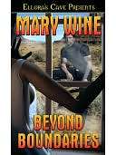 Beyond Boundaries (Breaking Mary Wine