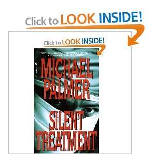 Silent Treatment (9780553572216): Michael Palmer: Books