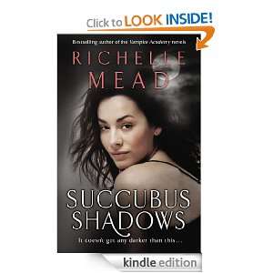  Succubus Shadows eBook Richelle Mead Kindle Store