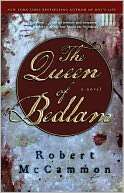   The Queen of Bedlam by Robert McCammon, Gallery Books 