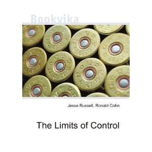  The Limits of Control Ronald Cohn Jesse Russell Books