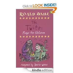 The Twits Plays for Children Plays for Children Roald Dahl  