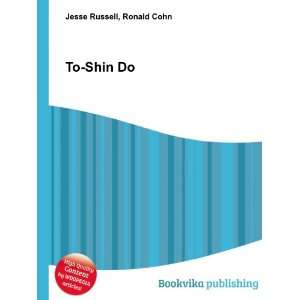  To Shin Do Ronald Cohn Jesse Russell Books