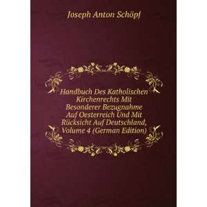   Deutschland, Volume 4 (German Edition) Joseph Anton SchÃ¶pf Books