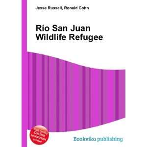    RÃ­o San Juan Wildlife Refugee Ronald Cohn Jesse Russell Books