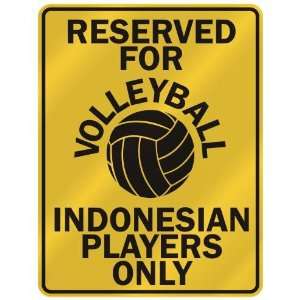   OLLEYBALL INDONESIAN PLAYERS ONLY  PARKING SIGN COUNTRY INDONESIA