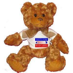  VOTE FOR WOOD CARVING Plush Teddy Bear with WHITE T Shirt 