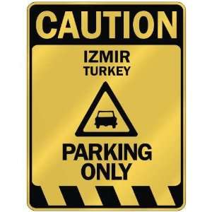   CAUTION IZMIR PARKING ONLY  PARKING SIGN TURKEY