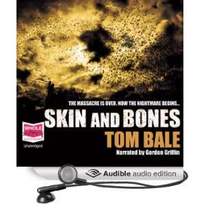   and Bones (Audible Audio Edition): Tom Bale, Gordon Griffin: Books