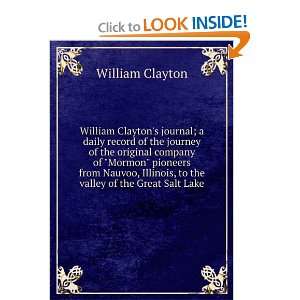  William Claytons journal; a daily record of the journey 