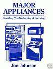 MAJOR APPLIANCES Installing,Troubleshooting & Servicing
