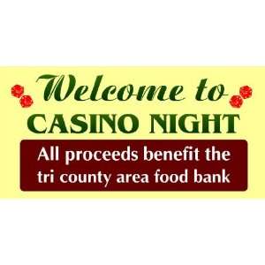   3x6 Vinyl Banner   Welcome To Casino Night Food Bank: Everything Else