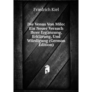   ErklÃ¤rung, Und WÃ¼rdigung (German Edition) Friedrich Kiel Books