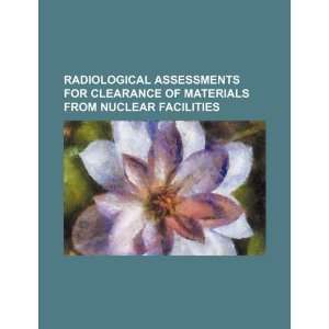   materials from nuclear facilities (9781234291105) U.S. Government