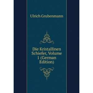   Schiefer, Volume 1 (German Edition) Ulrich Grubenmann Books