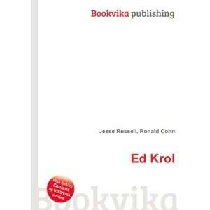  Ed Krol: Ronald Cohn Jesse Russell: Books