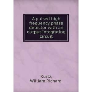   output integrating circuit. William Richard. Kurtz  Books