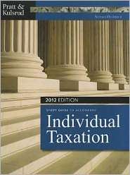 Study Guide for Pratt/Kulsruds Individual Taxation 2012, 6th 