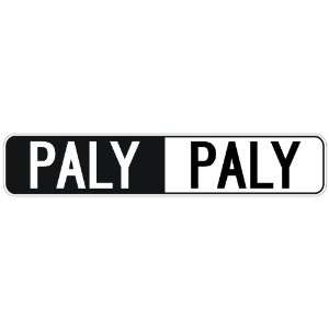   NEGATIVE PALY  STREET SIGN