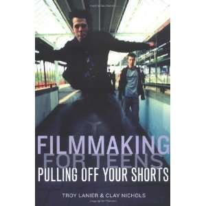   for Teens Pulling Off Your Shorts [Paperback] Troy Lanier Books