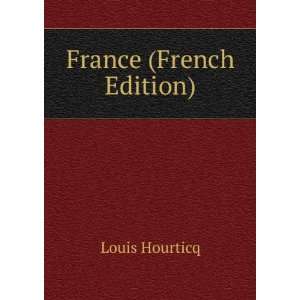  France (French Edition) Louis Hourticq Books