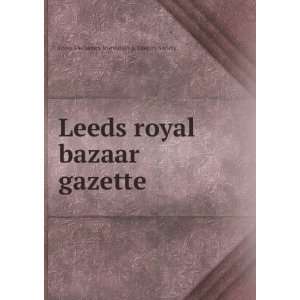  Leeds royal bazaar gazette Leeds Mechanics Institution 