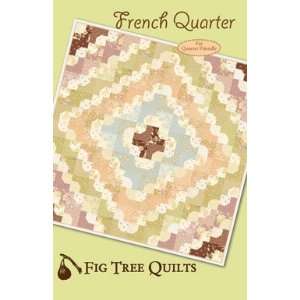  FIG TREE QUILTS PATTERN FRENCH QUARTER QUILT: Arts, Crafts 