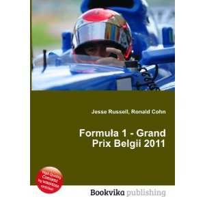  FormuÅa 1   Grand Prix Belgii 2011: Ronald Cohn Jesse 