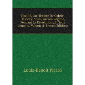   empire, Volume 2 (French Edition) Louis BenoÃ®t Picard Books