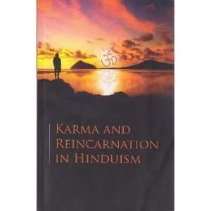  Karma and Reincarnation in Hinduism Sadhu Mukundcharandas Books
