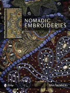   Nomadic Embroideries Indias Tribal Textile Art by 