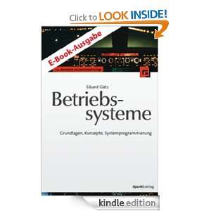 Betriebssysteme Grundlagen, Konzepte, Systemprogrammierung (German 