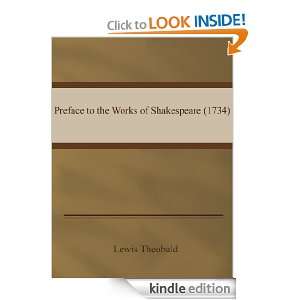  Theobald  Preface to the Works of Shakespeare (1734): Lewis Theobald 