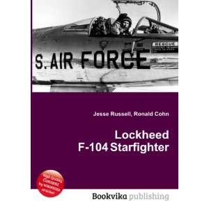  Lockheed F 104 Starfighter Ronald Cohn Jesse Russell 
