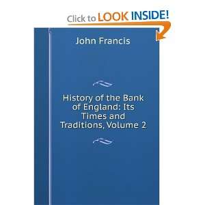  History of the Bank of England Its Times and Traditions 