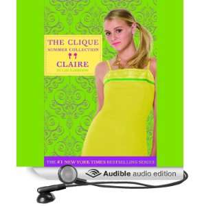 The Clique Summer Collection #5 Claire [Unabridged] [Audible Audio 