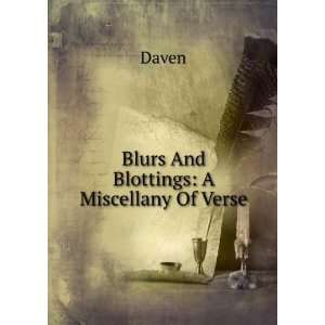  Blurs And Blottings A Miscellany Of Verse Daven Books