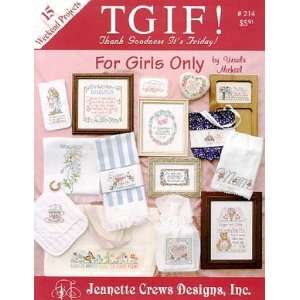  For Girls Only (TGIF!)   Cross Stitch Pattern: Arts 