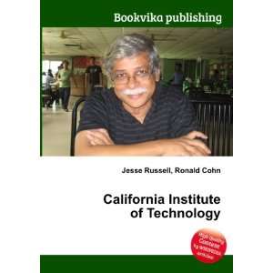  California Institute of Technology: Ronald Cohn Jesse 