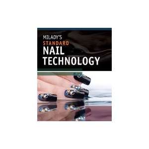    Miladys Standard Nail Technology, 6th Edition 