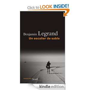 Un escalier de sable (Roman Noir) (French Edition) Benjamin Legrand 