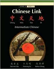 Chinese Link Zhongwen Tiandi , Intermediate Chinese, Level 2 Part 2 