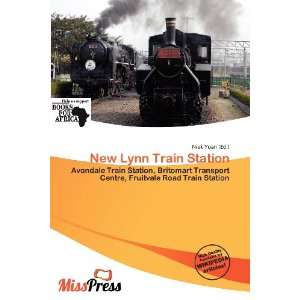  New Lynn Train Station (9786200785718) Niek Yoan Books