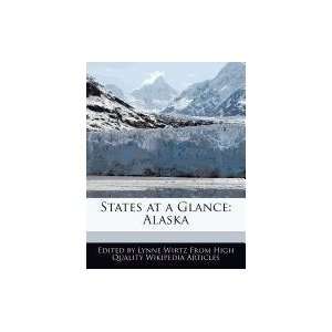    States at a Glance: Alaska (9781241718572): Lynne Wirtz: Books