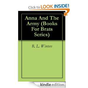 Anna And The Army (Books For Brats Series) R. L. Winters  