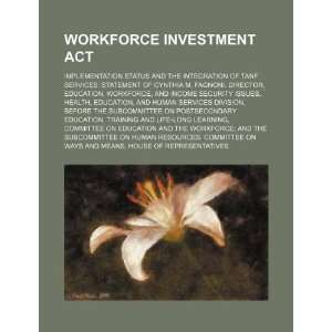  Investment Act implementation status and the integration of TANF 