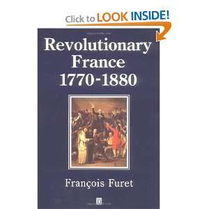  Revolutionary France 1770 1880 (History of France 
